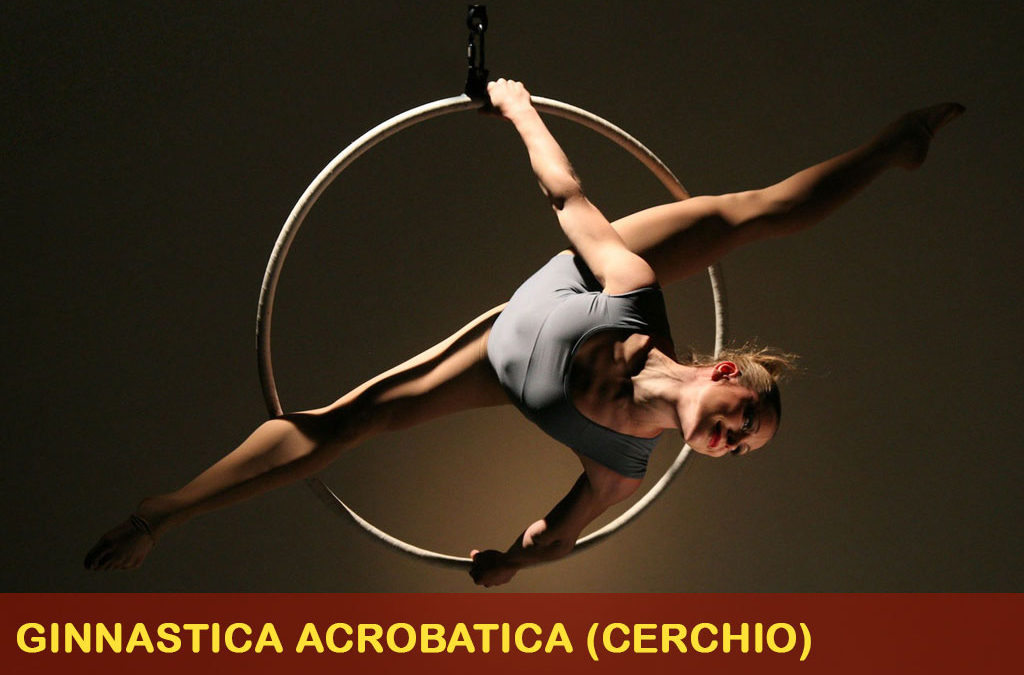 , Ginnastica Acrobatica (cerchio)